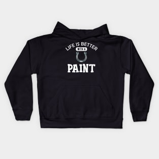 Paint Horse - Life is better with paint Kids Hoodie